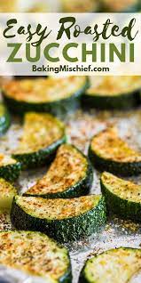 Easy Roasted Zucchini Incredibly Easy Incredibly Good Roasted Zucchini Can Be Prepped In Zucchini Side Dishes Easy Zucchini Recipes Zucchini Recipes Baked