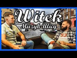 Po 13 latach mentalnej niewoli i pracy tylko dla pieniędzy postanawia żyć jak żebrak. Witek Muzyk Ulicy Wywiad Youtube