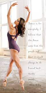 Inspirational Dance Quote From Legendary Choreographer Alivin Ailey And Photo Of Dancer Misty Copeland Discoun Misty Copeland Dance Photography Dance Quotes