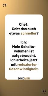 Lustige Spruche Lustig Witzig Funny Spruche Quote Qotd Wordsofwisdom Workworkwork Officelife Chef Boss Ch Lustige Spruche Spruche Witzige Spruche