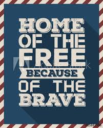 Their home page has the information for requesting the free quote. Quote Typographical Home Of The Free Because Of The Brave For 4th Of July Independence Day Buy This Stock Illustration And Explore Similar Illustrations At Adobe Stock Adobe Stock