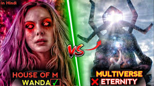 House of M Wanda Vs Multi-Eternity Who Will Win