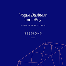 What We Learnt At The Vogue Business And Ebay Hard Luxury Forum Vogue Business