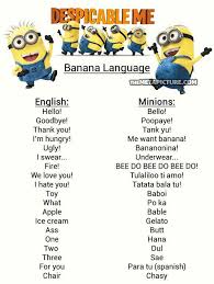 Want To Understand Minions Minions Funny Funny Minion Pictures Banana Language