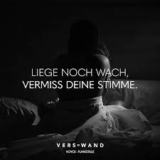 Liege Noch Wach Vermiss Deine Stimme Voyce Visual Statements Spruche Zitate Tiefsinninge Zitate Inspirierende Spruche