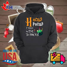 Black, chalkboard desi grab the most perfect and be the first to ask a question about hocus pocus i need wine to focus. Hocus Pocus I Need Wine To Focus S Hoodie Christmas Shirts Hoodies Unisex Hoodies