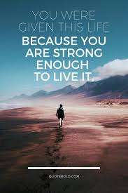 Inner strength can be just as valuable. 51 Inspirational Quotes About Life Struggles Images Quotebold