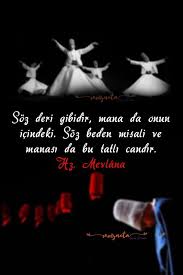 soz deri gibidir mana da onun icindeki soz beden misali ve manasi da bu tatli candir ozlu sozler alintilar edebiyat