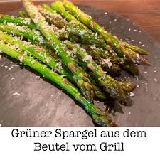 Gruner Spargel Aus Dem Beutel Vom Grill Spargel Grillen Gruner Spargel Grillen Spargel