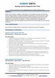 When writing your resume, be sure to reference the job description and highlight any skills, awards and certifications that match with the requirements. Job Description Quality Control Inspector