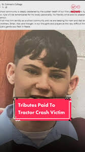 A school in County Mayo has paid a warm tribute to one of its students who  died in a tractor accident over the weekend saying he'll be missed for "his  lovely personality, his friendly smile and his ...