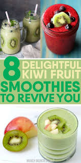 8 Delectable Kiwi Smoothies Detox Recipe Recipe Kiwi Smoothie Kiwi Smoothie Recipes Smoothie Recipes