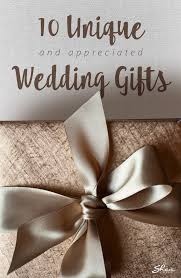 10 Ideas For Unique Wedding Gifts The Newlyweds Actually Want Thoughtful Wedding Gifts Wedding Gifts For Newlyweds Unique Wedding Gifts