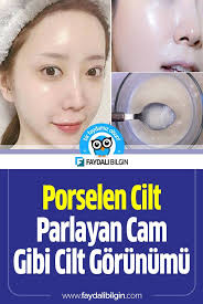 Porselen Cilt Parlayan Cam Gibi Cilt Gorunumu Nasil Yapilir Faydali Bilgin Cilt Bakimi Kore Cilt Bakimi Cilt Rengi