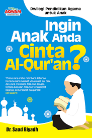 Ingin Anak Anda Cinta Al Qur An Aqwam Store
