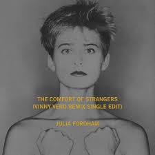 The Comfort of Strangers by Julia Fordham
