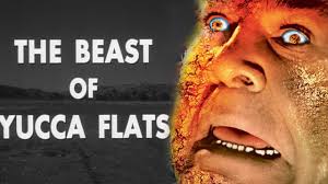 THE BEAST OF YUCCA FLATS Reviews and free on YouTube - Page 2 of 2 - MOVIES  & MANIA