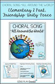 Sing This Easy 2 Part Choral Song To Celebrate Friendship Unity Peace Perfect For Y Elementary Music Lessons Elementary Music Class Elementary Music Classroom