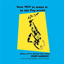 02.09.2022 · cut & run by amy rigby, released 02 september 2022 1. Spill Book Review John Barrow How Not To Make It In The Pop World Diary Of An Almost Has Been The Spill Magazine