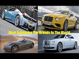 These top automobile manufacturers provide consumers a luxury driving experience tesla motors was only founded in 2003, but the luxury car brand already ranks among the best in the world. Top 10 Most Expensive Cars Brands In The World 2017 Most Expensive Car Brands 2017 Youtube
