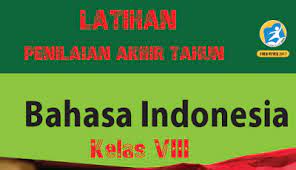 Soal Pat Ukk Bahasa Indonesia Kelas 8 Smp Mts Kurikulum 2013 Pendidikan Kewarganegaraan Pendidikan Kewarganegaraan