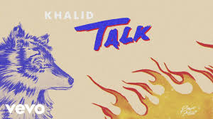 You can use it to streaming on your tv. Khalid Talk Official Audio Youtube