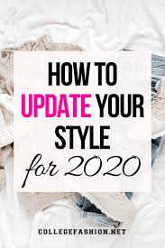 Are you still a little confused about where you fit in the many types of aesthetics? How To Change Your Style A Step By Step Guide College Fashion