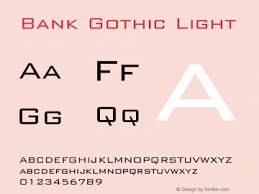 Bank gothic is a completely free font that you can use in your graphic designs. Bank Gothic Font Bank Gothic Light Font Bankgothicbt Light Font Bank Gothic Light Version 2 0 1 0 Font Ttf Font Sans Serif Font Fontke Com