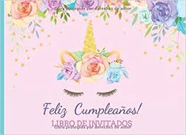 We've got happy birthday balloons and picks that add the perfect touch as well as. Feliz Cumpleanos Libro De Invitados Libro De Firmas Para Fiesta De Cumpleanos Para Nina Recuerdos Mensajes Y Autografos De Los Invitados A A Color 8 25 X 6 In Spanish Edition Fiesta