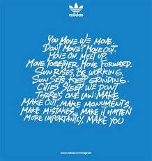 Only Cool Stuff Adidas Make Moves Adidas Quotes Words Quotes