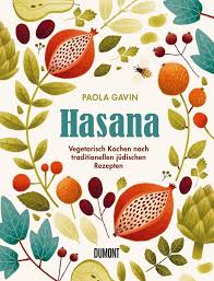 Hasana Vegetarisch Kochen Nach Traditionellen Judischen Rezepten Dumont Buchverlag 2018 Isbn 13 978 3832199 Vegetarische Kuche Vegetarisch Kochen Kochbuch