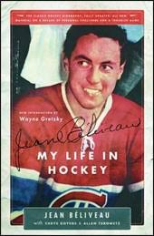 Hockey Book Review: Jean Beliveau: My Life In Hockey