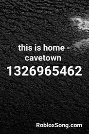 If 1st code not working then you can try 2nd code. This Is Home Cavetown Roblox Id Roblox Music Codes Roblox Id Music Coding