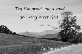 Black And White Nature Quotes Spiritual Nature Quote Open Road Photo Typography Nc Mountain Photo Print Black White Home Decor Ma Nature Quotes Art Quotes Inspirational Travel Lovers Gift