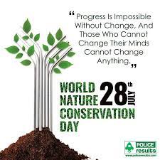 We celebrate world nature conservation day on 28th july of every year. World Nature Conservation Day 2021 Quotes Thoughts Messages Greetings
