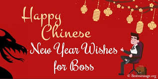 Happy Chinese New Year Wishes For Boss Greetings Messages Best Message