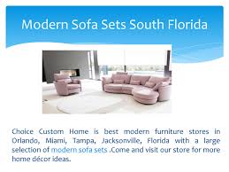 Hoodline crunched the numbers to find the top furniture stores in orlando, using both yelp data and our own secret sauce to produce a ranked list of the best spots to venture next time you're in the. Modern Sofa Sets South Florida By Choice Custom Home Issuu