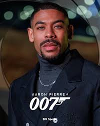According to DanielRPK, British actor Aaron Pierre would be in the final  stages of bringing the next James Bond to life, in the new Agent 007 saga  that will start this time