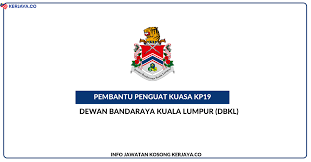 Hôtel de ville de kuala lumpur (fr); Jawatan Kosong Terkini Dewan Bandaraya Kuala Lumpur Dbkl Pembantu Penguat Kuasa Kp19 Kerja Kosong Kerajaan Swasta