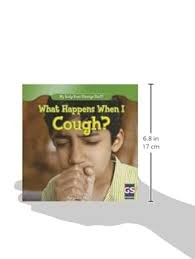 What Happens When I Cough? (My Body Does Strange Stuff!): Herbst, Benjamin:  9781433993343: Amazon.com: Books