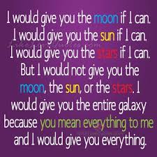 I Would Give You The Moon If I Can Cute Love Quotes Favorite Quotes Quotes