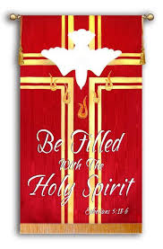 Be Filled With The Holy Spirit Church Banners Designs Holy Spirit Church Banners