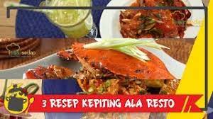 6 juni 2010/ 23 jumadil akhir 1431 h. 3 Resep Kepiting Ala Resto Buat Makan Malam Spesial Tahun Baru Youtube