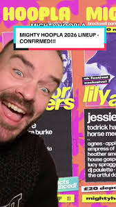 Mighty Hoopla 2026 Lineup Confirmed!! It looks unreal!! I’m here for all  the pop!! 🙌 #mightyhoopla #mightyhoopla2026 #popmusic #gaytiktok  #mightyhooplafestival @mighty_hoopla // @Lily Allen @Scissor ...