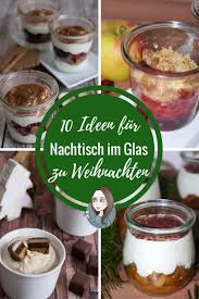 Creme auf die gläser verteilen und die oberfläche mit einem teelöffel glatt streichen. 10 Ideen Fur Nachtisch Im Glas Zu Weihnachten Makeitsweet De