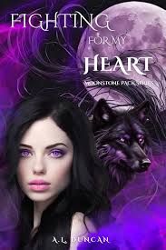 Fighting For My Heart: Moonstone Pack Series