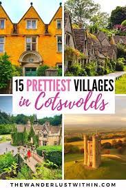 The top attractions to visit in cotswolds are 15 Best And Most Beautiful Cotswolds Villages To Visit In 2021 The Wanderlust Within