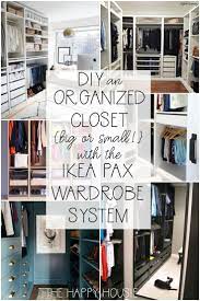 Diy An Organized Closet Big Or Small With The Ikea Pax Wardrobe System The Happy Housie Ikea Pax Wardrobe Ikea Pax Closet Organizing Systems
