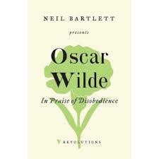 Known for his wit, brilliant conversation and a large number of aphorisms. In Praise Of Disobedience By Oscar Wilde Paperback Target