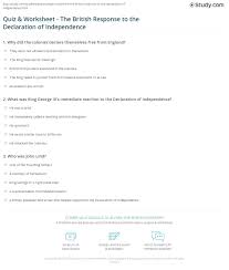 Because of remote and hybrid learning, demand for readworks' free materials is higher declaration of independence reading comprehension start studying declaration of independence questions and answers. Quiz Worksheet The British Response To The Declaration Of Independence Study Com